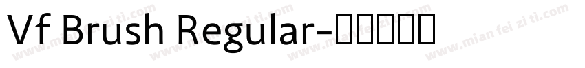 Vf Brush Regular字体转换